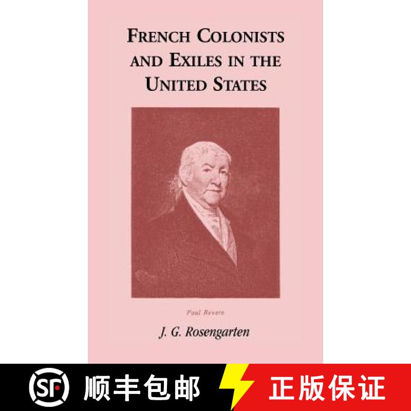 【2-3周达】French Colonists and Exiles in the United States [9781556132476]