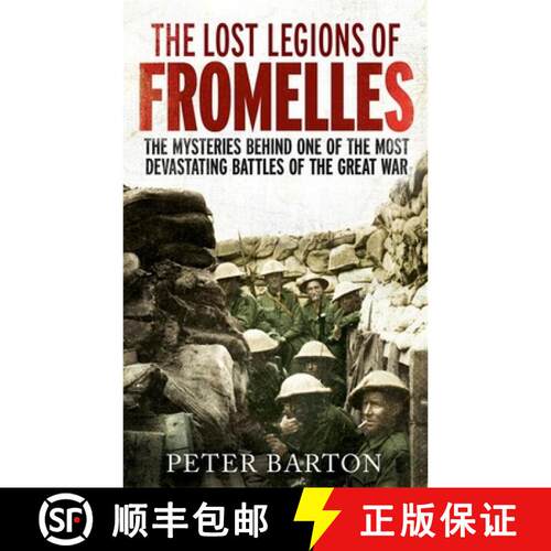 【3-4周达】Lost Legions of Fromelles: The Mysteries Behind one of the Most Devastating Battles of the... [9781472117120]