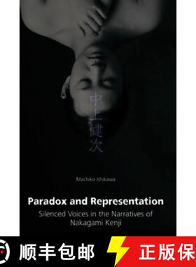 【3-4周达】Paradox and Representation: Silenced Voices in the Narratives of Nakagami Kenji [9781501751943]