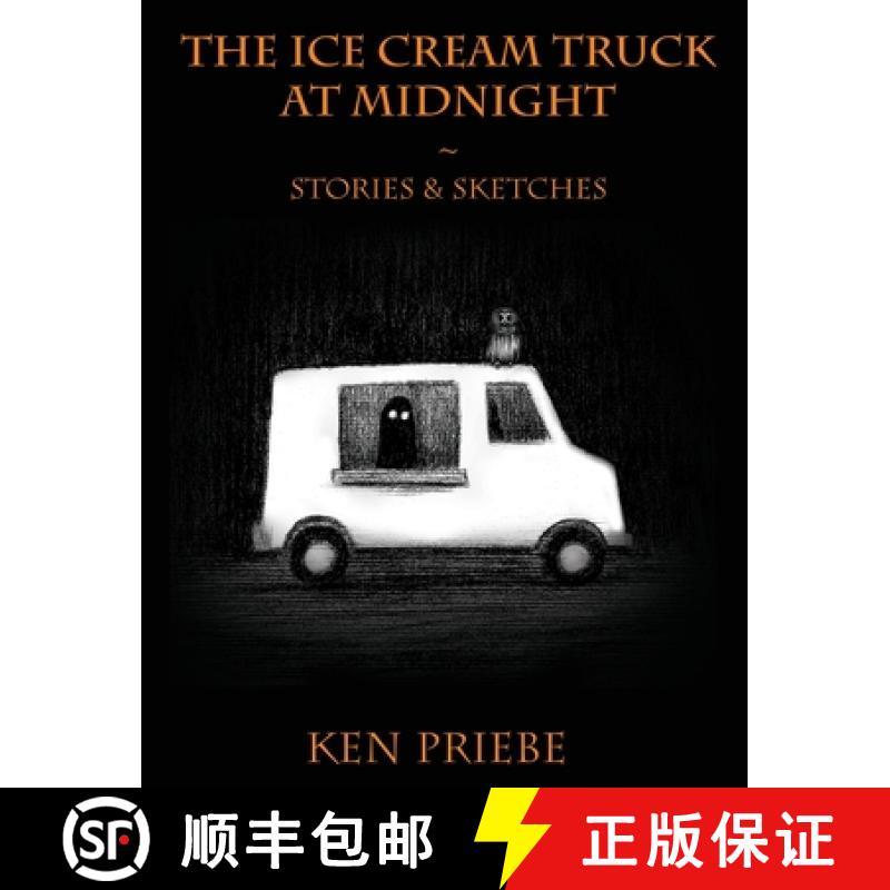 【2-3周达】The Ice Cream Truck at Midnight: Stories & Sketches [9781775255949]