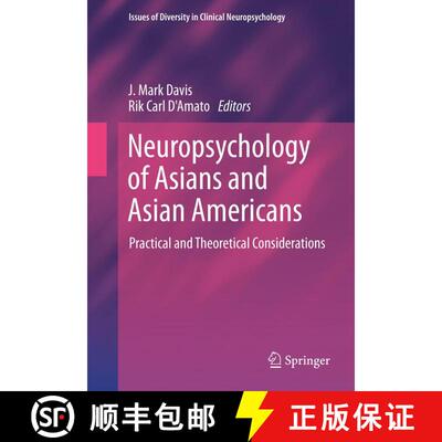 【3-4周达】精装 Neuropsychology of Asians and Asian-Americans : Practical and Theoretical Considerations [9781461480747]