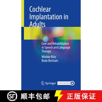 【3-4周达】Cochlear Implantation in Adults: Care and Rehabilitation in Speech and Language Therapy [9783662722299]