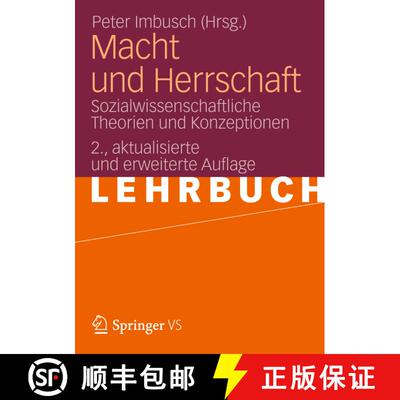 【3-4周达】Macht und Herrschaft : Sozialwissenschaftliche Theorien und Konzeptionen (2., überarb. Au... [9783531179247]