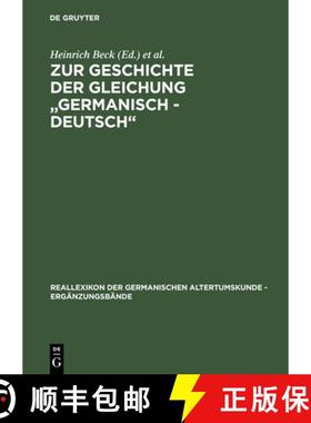 预订 Zur Geschichte der Gleichung germanisch - deutsch: Sprache und Namen, Geschichte und Institutionen [9783110175363]