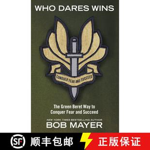 【3-4周达】Who Dares Wins: The Green Beret Way to Conquer Fear and Succeed [9781416593089]