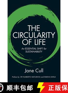 预订 The Circularity of Life: An Essential Shift for Sustainability [9780646549606]