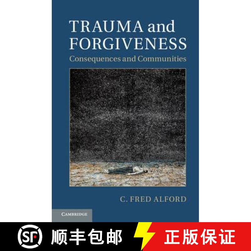 【3-4周达】Trauma and Forgiveness: Consequences and Communities [9781107043404]