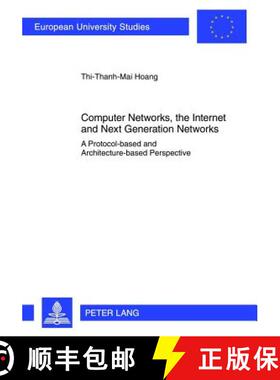 预订 Computer Networks, the Internet and Next Generation Networks : A Protocol-based and Architecture... [9783631621561]