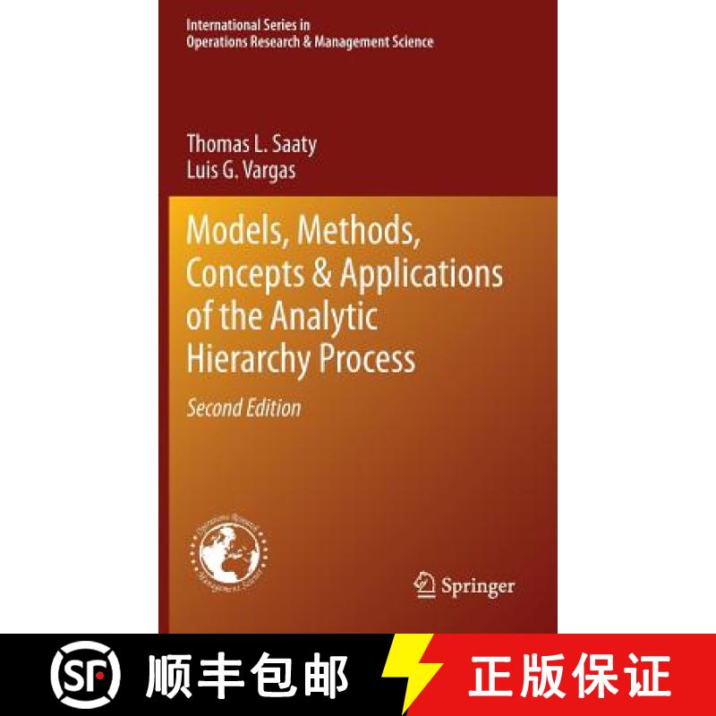 【3-4周达】Models, Methods, Concepts & Applications of the Analytic Hierarchy Process [9781461435969]