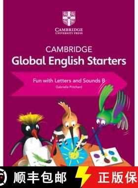 【3-4周达】Cambridge Global English Starters Fun with Letters and Sounds B: - Cambridge Global Englis... [9781108700115]
