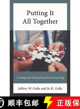 【3-4周达】Putting It All Together : Creating and Scaling Exceptional Learning [9781475867954]