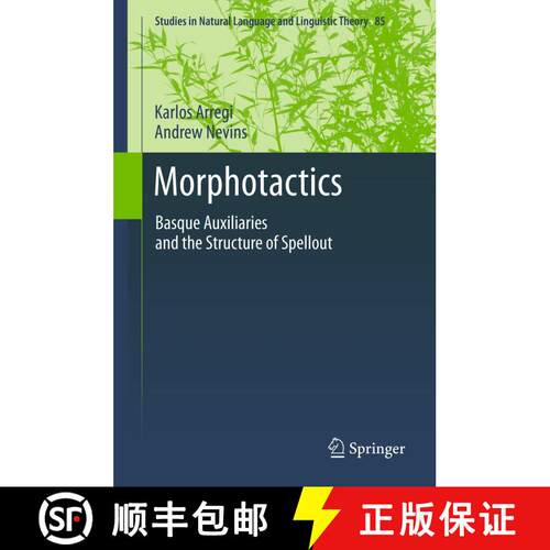 【3-4周达】Morphotactics : Basque Auxiliaries and the Structure of Spellout [9789401781824]