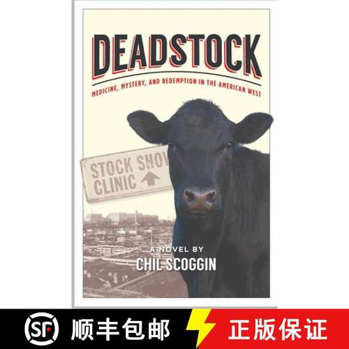 预订 Deadstock: Medicine, Mystery, and Redemption in the American West [9781951132064]