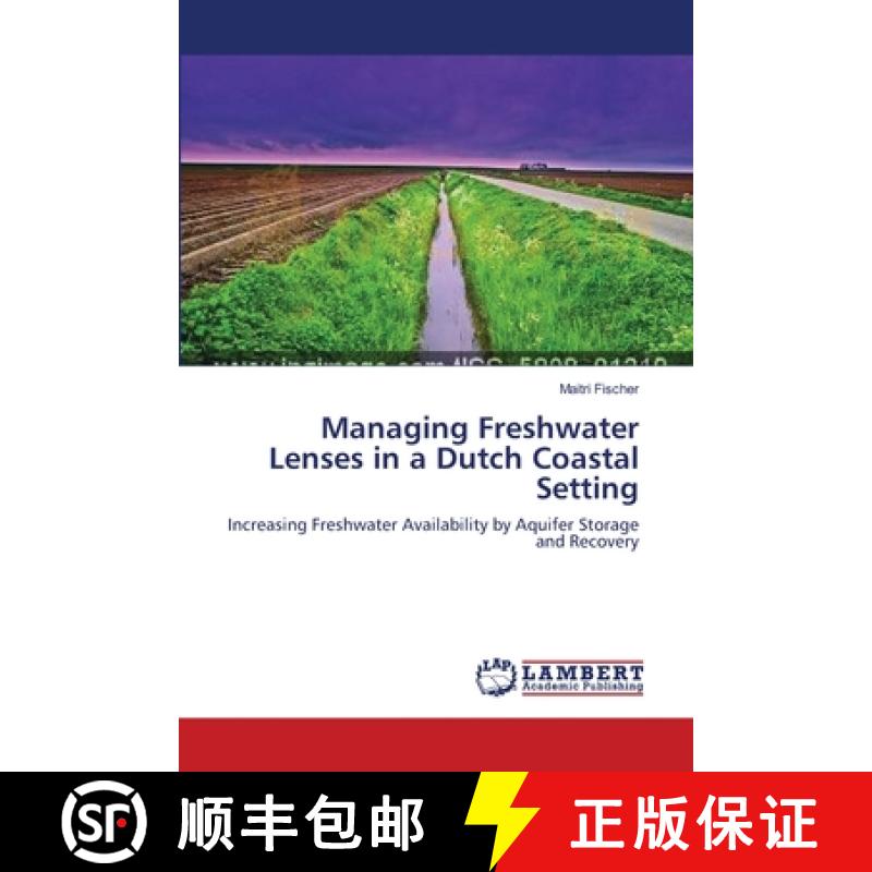 预订 Managing Freshwater Lenses in a Dutch Coastal Setting [9783659339363]