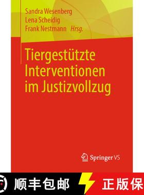 【3-4周达】Tiergestuetzte Interventionen im Justizvollzug [9783658271428]
