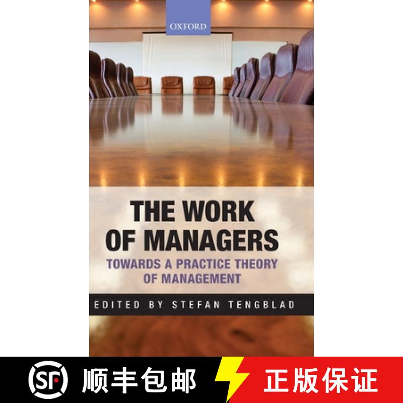 【2-3周达】The Work of Managers: Towards a Practice Theory of Management [9780199639724]