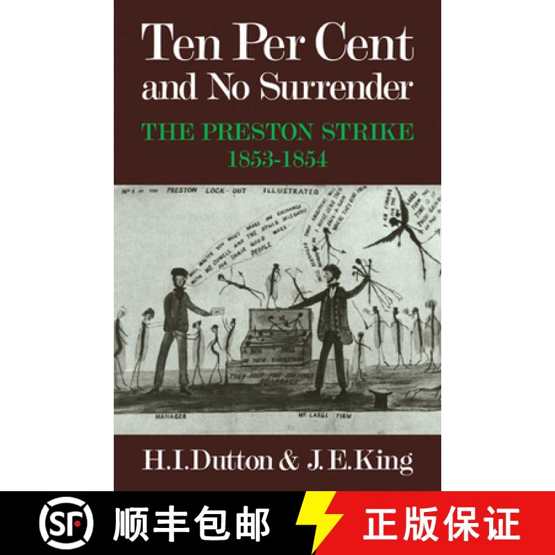 【3-4周达】Ten Per Cent and No Surrender: The Preston Strike, 1853 1854 [9780521072571]