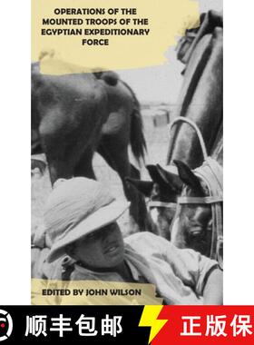 【3-4周达】Operations of the Mounted Troops of the Egyptian Expeditionary Force [9781874351221]