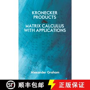 预订 Kronecker Products and Matrix Calculus with Applications [9780486824178]