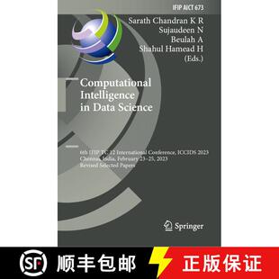 【3-4周达】Computational Intelligence in Data Science: 6th IFIP TC 12 International Conference, ICCID... [9783031382956]