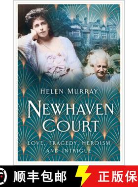 【3-4周达】Newhaven Court: Love, Tragedy, Heroism and Intrigue [9781803991078]