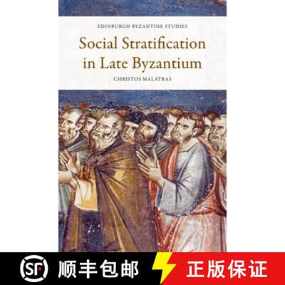【3-4周达】Social Stratification in Late Byzantium [9781474460880]