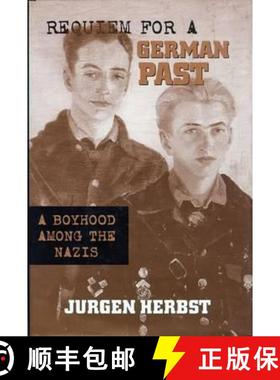 预订 Requiem for a German Past: A Boyhood among the Nazis [9780299164140]