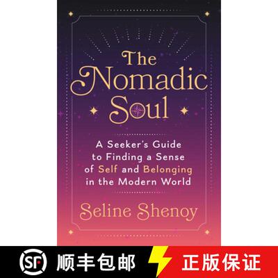 【3-4周达】The Nomadic Soul: A Seeker's Guide to Finding a Sense of Self and Belonging in the Modern ... [9798891382190]