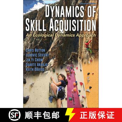 【3-4周达】Dynamics of Skill Acquisition – An Ecological Dynamics Approach [9781492563228]
