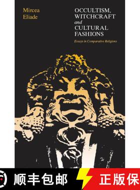 【3-4周达】Occultism, Witchcraft and Cultural Fashions: Essays in Comparative Religions [9780226203928]