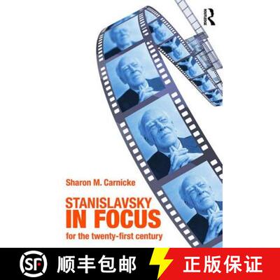 【3-4周达】Stanislavsky in Focus: An Acting Master for the Twenty-First Century [9780415774970]