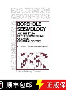 【3-4周达】Borehole Seismology and the Study of the Seismic Regime of Large Industrial Centres [9789401085090]