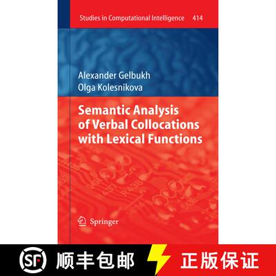 【3-4周达】精装 Semantic Analysis of Verbal Collocations with Lexical Functions [9783642287701]