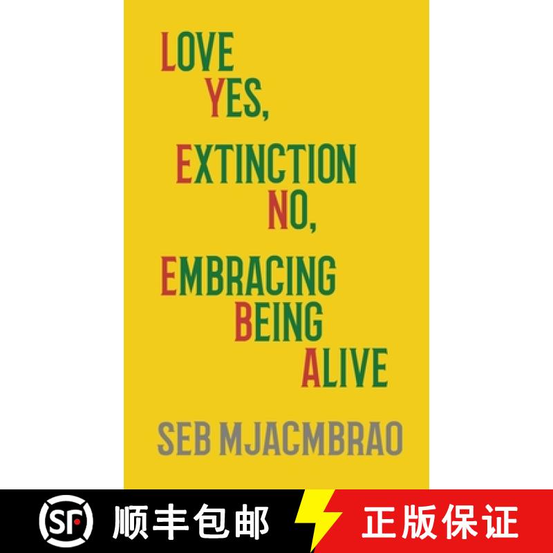 【3-4周达】LYENEBA: Love Yes, Extinction No, Embracing Being Alive [9781838030643]