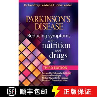【3-4周达】Parkinsons Disease Reducing Symptoms with Nutrition and Drugs. 2017 Revised Edition [9780952605645]