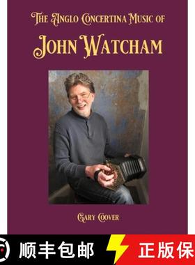 【3-4周达】The Anglo Concertina Music of John Watcham [9781953208996]