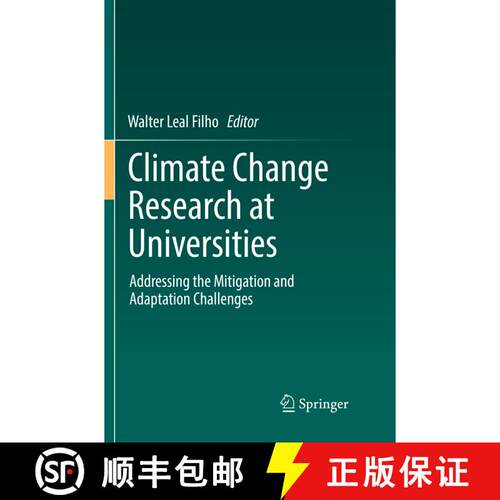 【3-4周达】Climate Change Research at Universities : Addressing the Mitigation and Adaptation Challen... [9783319863511]