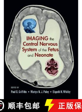 【3-4周达】Imaging the Central Nervous System of the Fetus and Neonate [9780824728564]