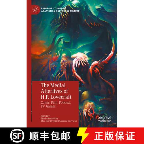 【3-4周达】精装 The Medial Afterlives of H.P. Lovecraft : Comic, Film, Podcast, TV, Games [9783031137648]