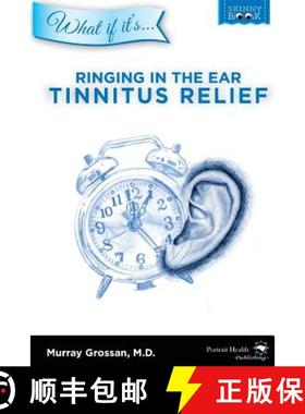 【3-4周达】Ringing in the Ear - Tinnitus Relief [9780985355555]