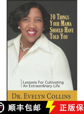 【3-4周达】10 Things Your Mama Should Have Told You: Lessons for Cultivating an Extraordinary Life [9798218238452]