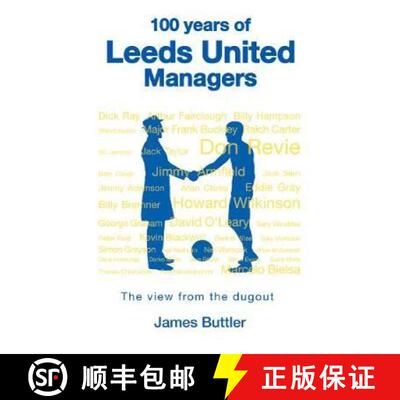 【3-4周达】100 Years of Leeds United Managers: The view from the dugout [9781912101078]