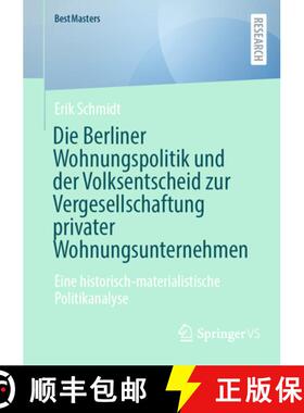 【3-4周达】Die Berliner Wohnungspolitik Und Der Volksentscheid Zur Vergesellschaftung Privater Wohnun... [9783658483081]