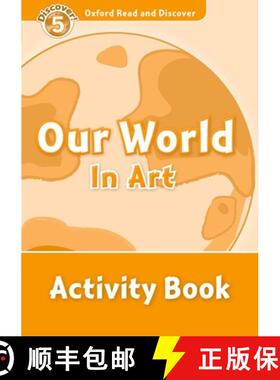 【2-3周达】Oxford Read and Discover: Level 5: Our World in Art Activity Book [9780194645140]