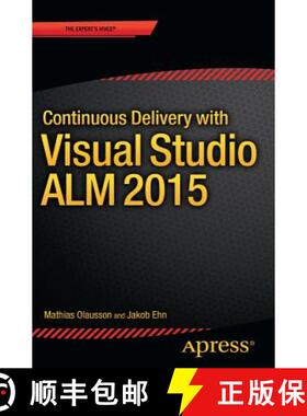 【3-4周达】Continuous Delivery with Visual Studio ALM 2015 (1st ed.) (1st ed.) [9781484212738]