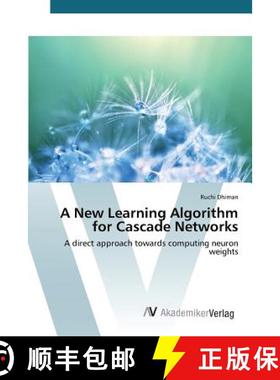 预订 A New Learning Algorithm for Cascade Networks [9783639843217]