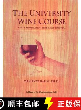 【3-4周达】The University Wine Course: A Wine Appreciation Text & Self Tutorial [9780932664693]