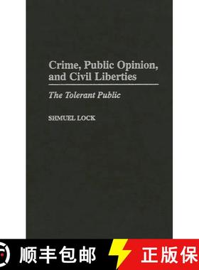 预订 Crime, Public Opinion, and Civil Liberties: The Tolerant Public [9780275964320]