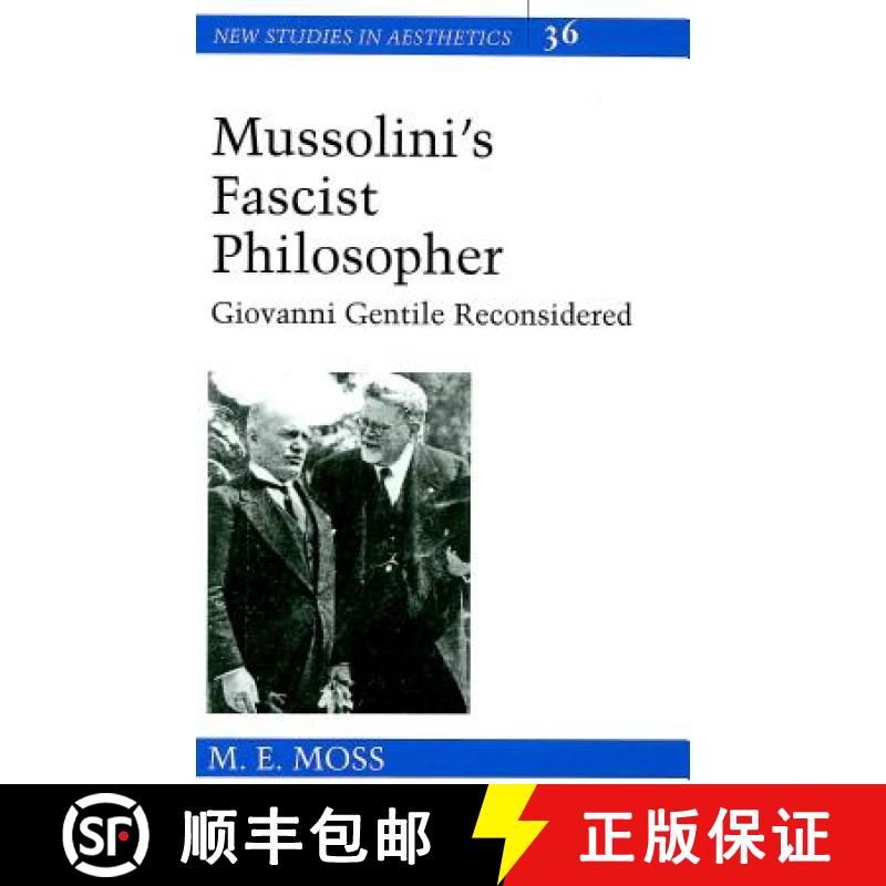 预订 Mussolini's Fascist Philosopher : Giovanni Gentile Reconsidered [9780820468389]