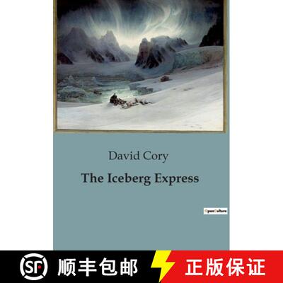 【3-4周达】The Iceberg Express: A Fantastical Journey Through the Ocean's Depths [9791041827978]